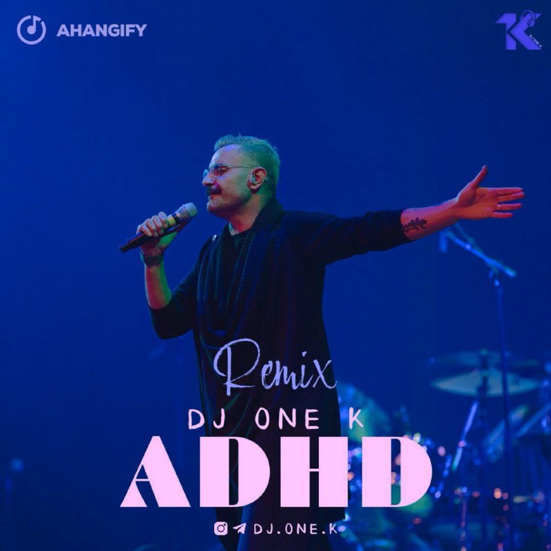 دانلود ریمیکس adhd از دیجی وان کی dj one k